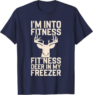 I'm Into Fitness Fitness Deer In My Freezer Shirt Hunting T-Shirt - T-Shirt | Navy