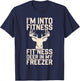 I'm Into Fitness Fitness Deer In My Freezer Shirt Hunting T-Shirt - T-Shirt | Navy