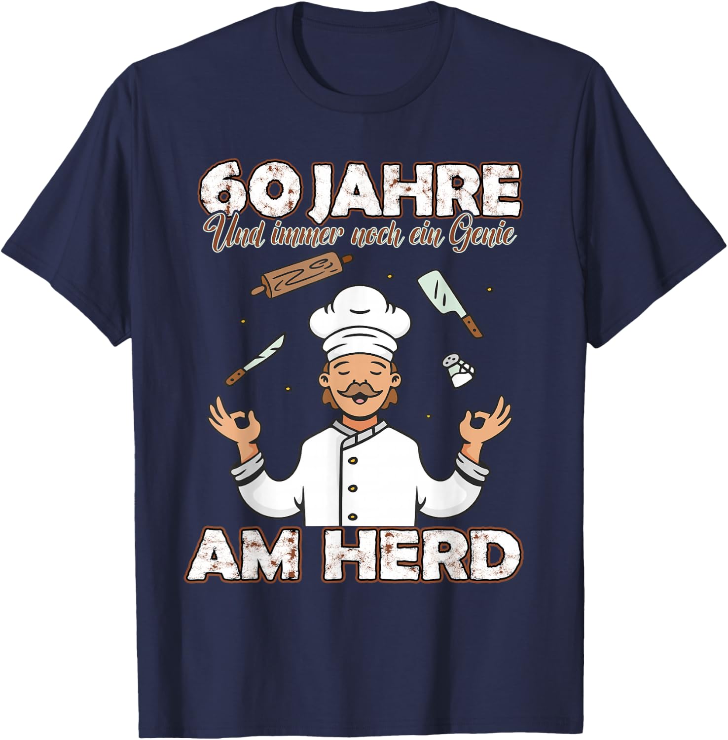 Lustiges Koch kochen & backen 60 jahre alt zum Geburtstag T-Shirt - T-Shirt | Navy