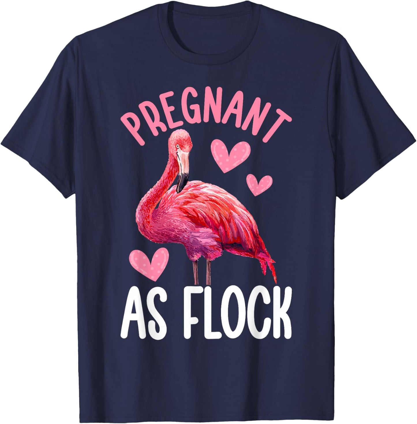 Pregnant As Flock Funny Pregnancy Flamingo Girl T-Shirt - T-Shirt | Navy