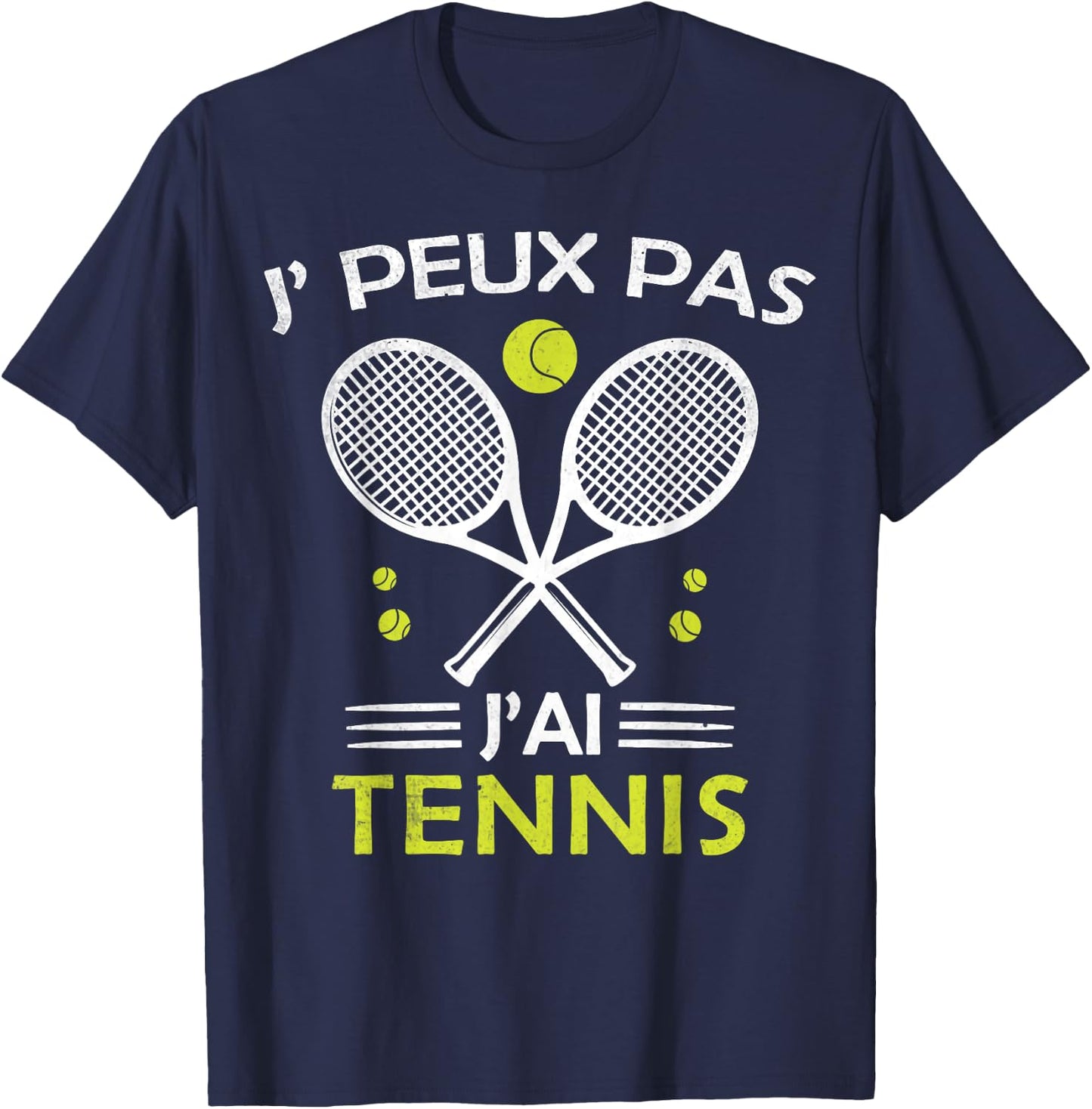 Je Peux pas j'ai Tennis Player Racquet Supporter Funny , Black, S T-Shirt - T-Shirt | Navy