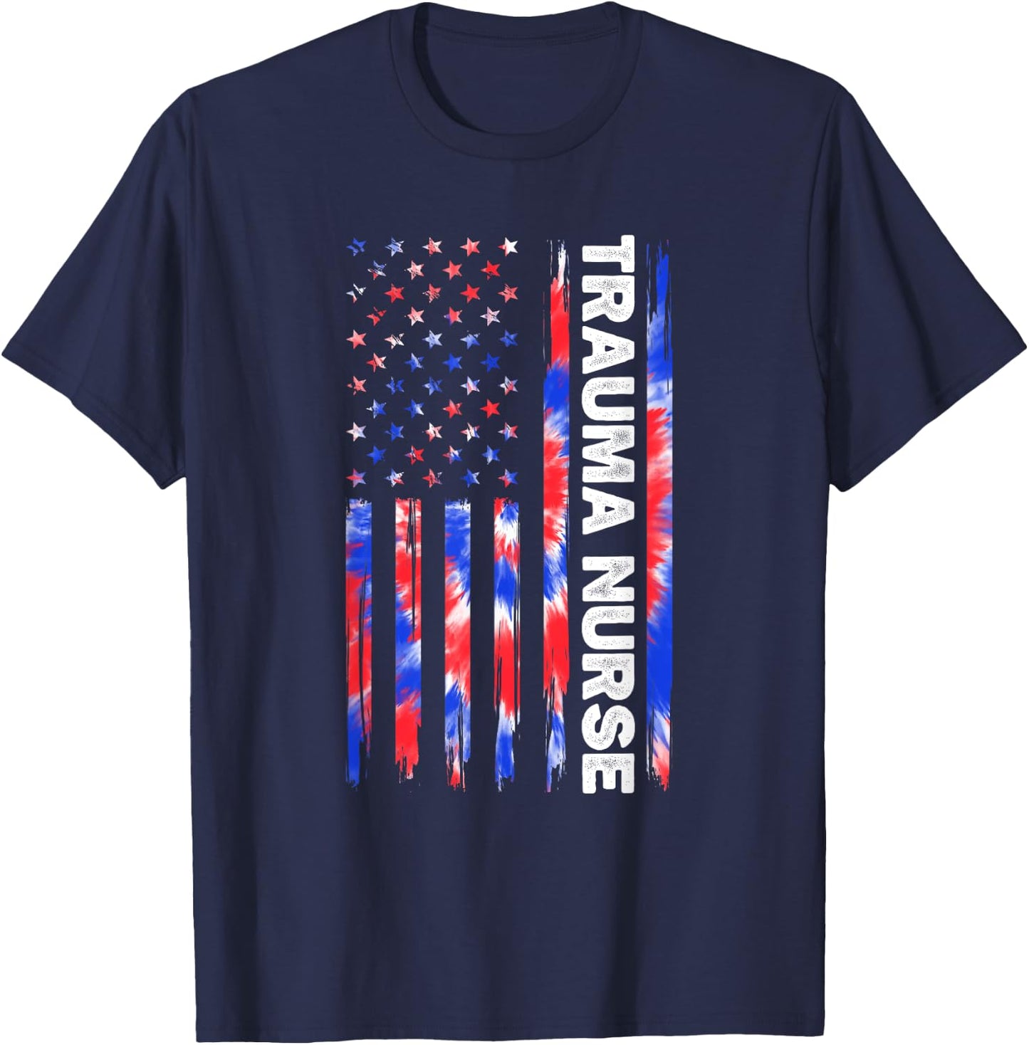 Trauma Nurse Nursing Tie Dye American Flag 4th Of July Usa Women Men T-Shirt - T-Shirt | Navy