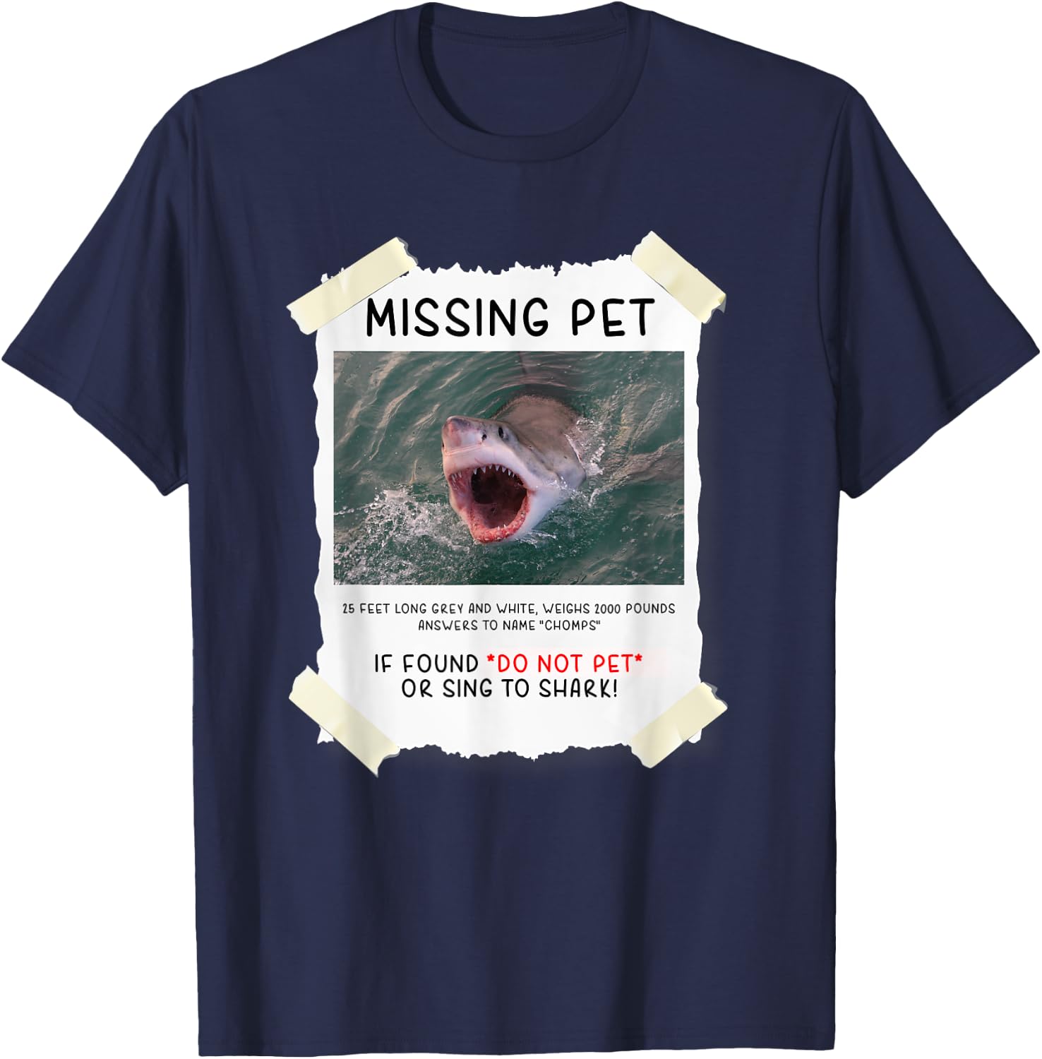 Missing Pet Cool Unique Funny Great White Shark T-Shirt - T-Shirt | Navy