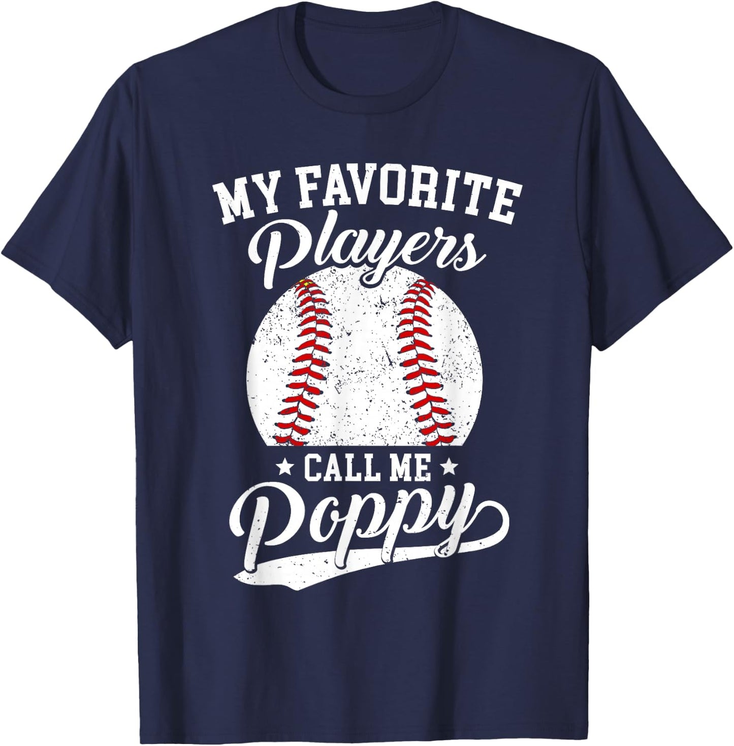 Baseball Poppy My Favorite Baseball Players Calls Me Poppy T-Shirt - T-Shirt | Navy