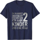 Du Kannst Mich Nicht Erschrecken Ich Habe 2 Kinder Vatertag T-Shirt - T-Shirt | Navy