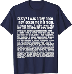 Crazy? I was Crazy Once. Funny Meme T-Shirt - T-Shirt | Navy