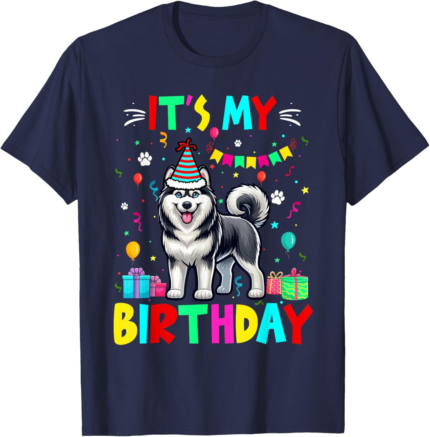 My Birthday Colourful Costume Husky Funny Party Lover T-Shirt - T-Shirt | Navy