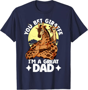 You Bet Giraffe I'm an great Dad Son Father's Day Giraffe T-Shirt - T-Shirt | Navy
