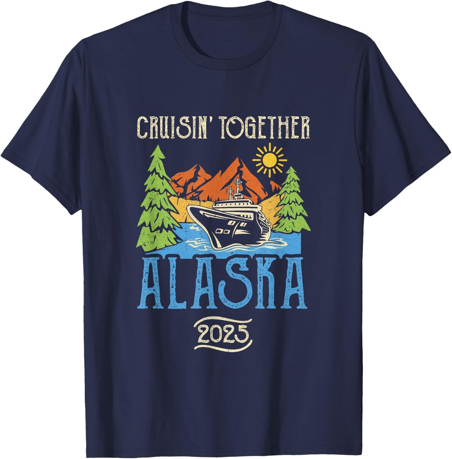 Matching Family Friends Group Alaska Cruise Together 2025 T-Shirt - T-Shirt | Navy