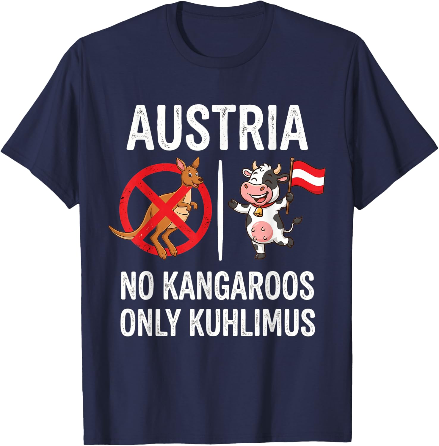 Österreich Austria No Kangaroos Only Kuhlimus T-Shirt - T-Shirt | Navy
