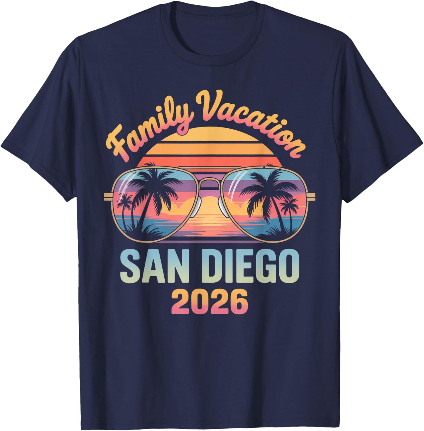 Family Vacation 2026 San Diego Beach California Summer Trip T-Shirt - T-Shirt | Navy