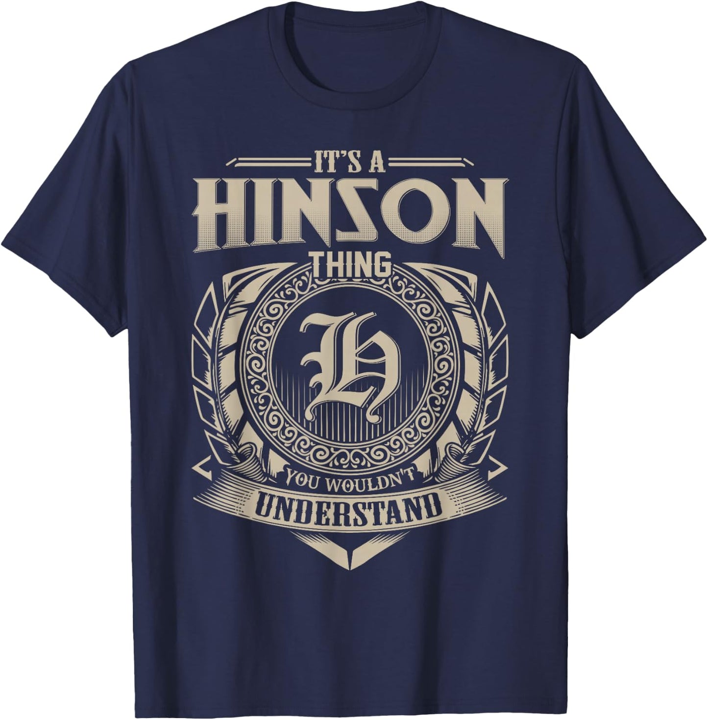 It's A HINSON Thing You Wouldn't Understand Name Vintage T-Shirt - T-Shirt | Navy