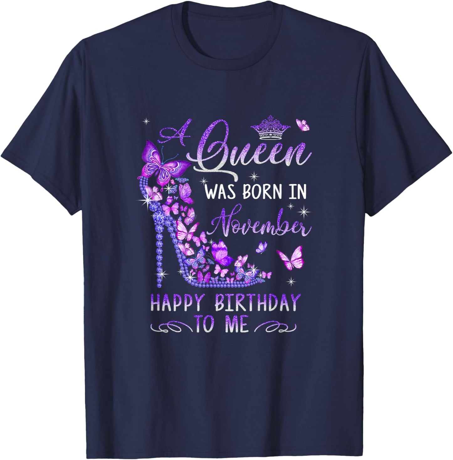A Queen Was Born In November Cute Birthday Girls Women T-Shirt - T-Shirt | Navy