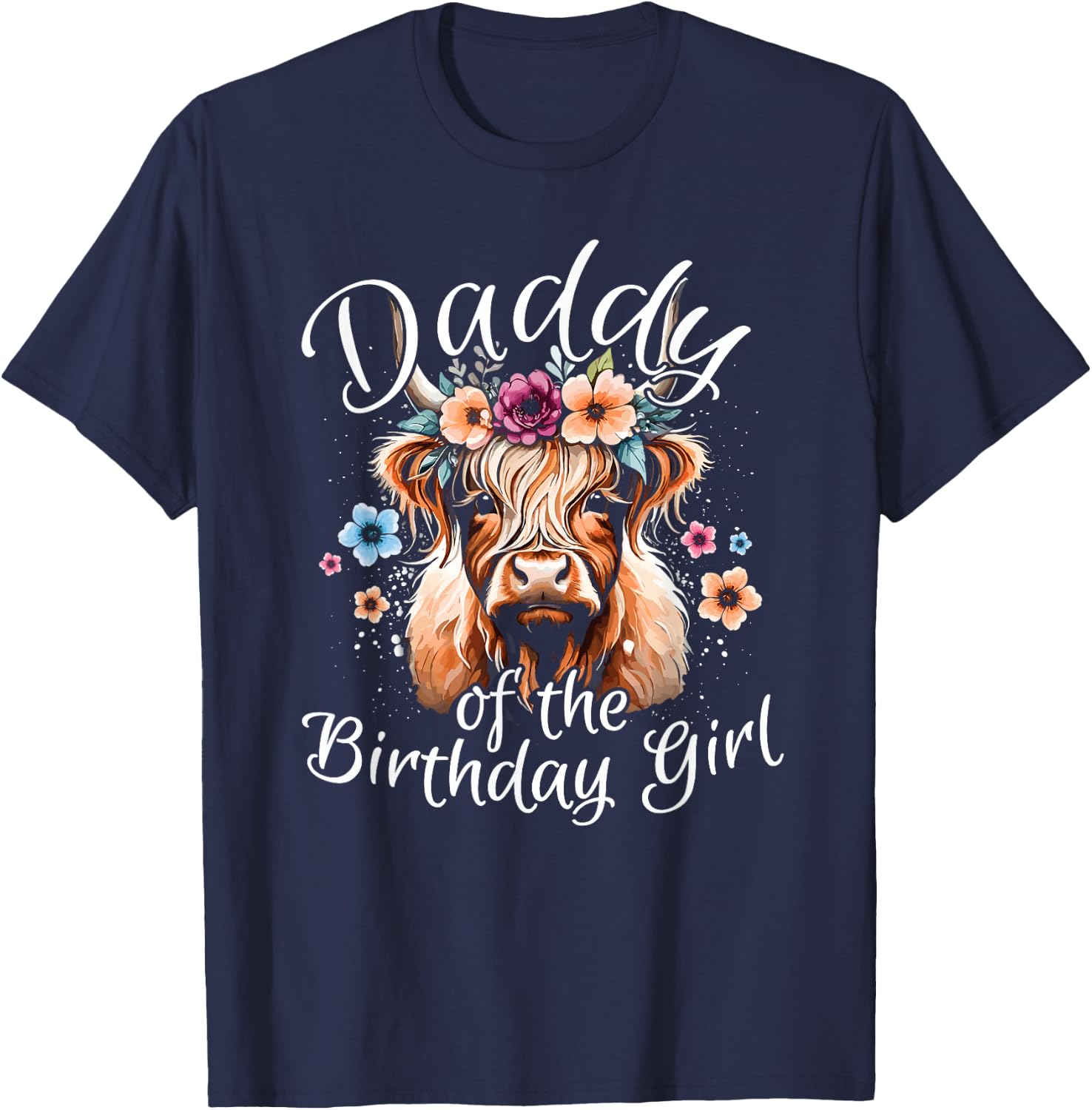 Daddy Of The Birthday Girl Highland Cow T-Shirt - T-Shirt | Navy