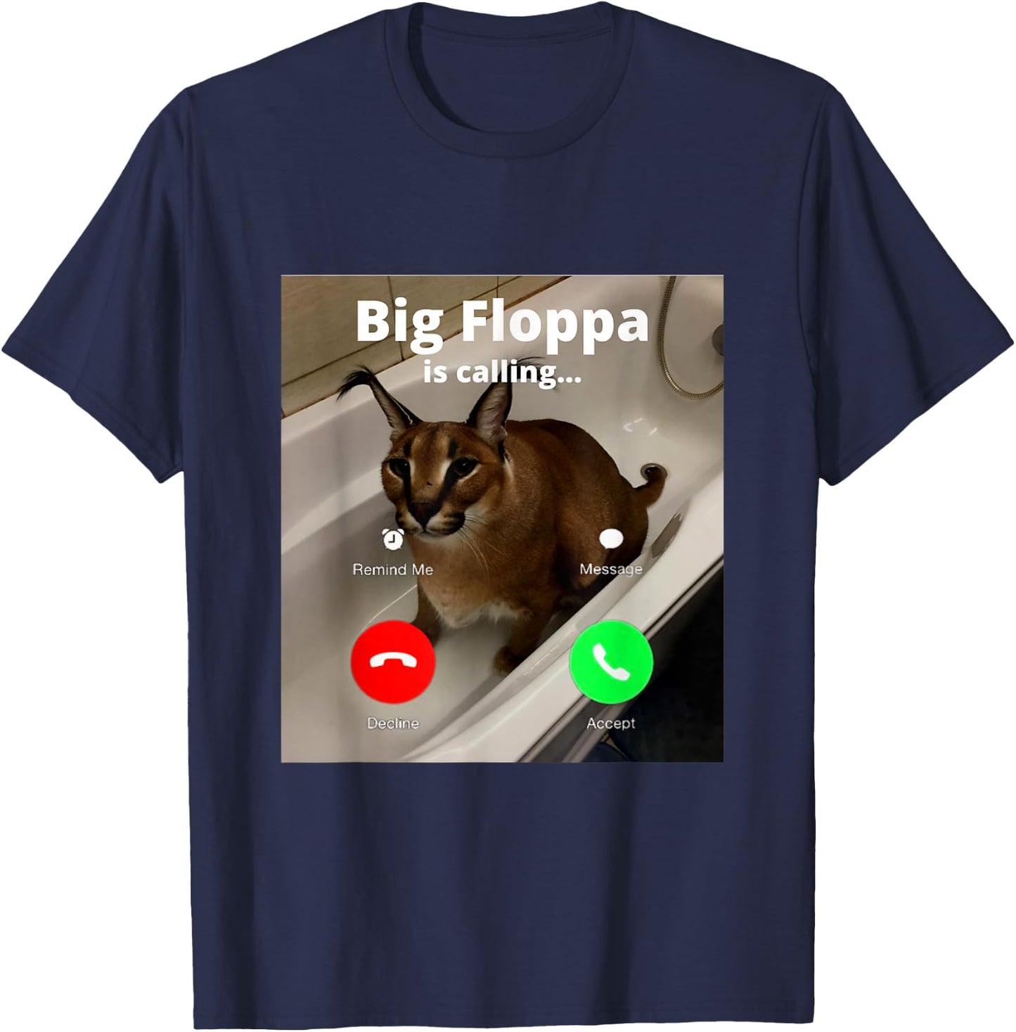 Lustiger Big Floppa Mein geliebter Big Floppa ruft Meme Cat T-Shirt - T-Shirt | Navy