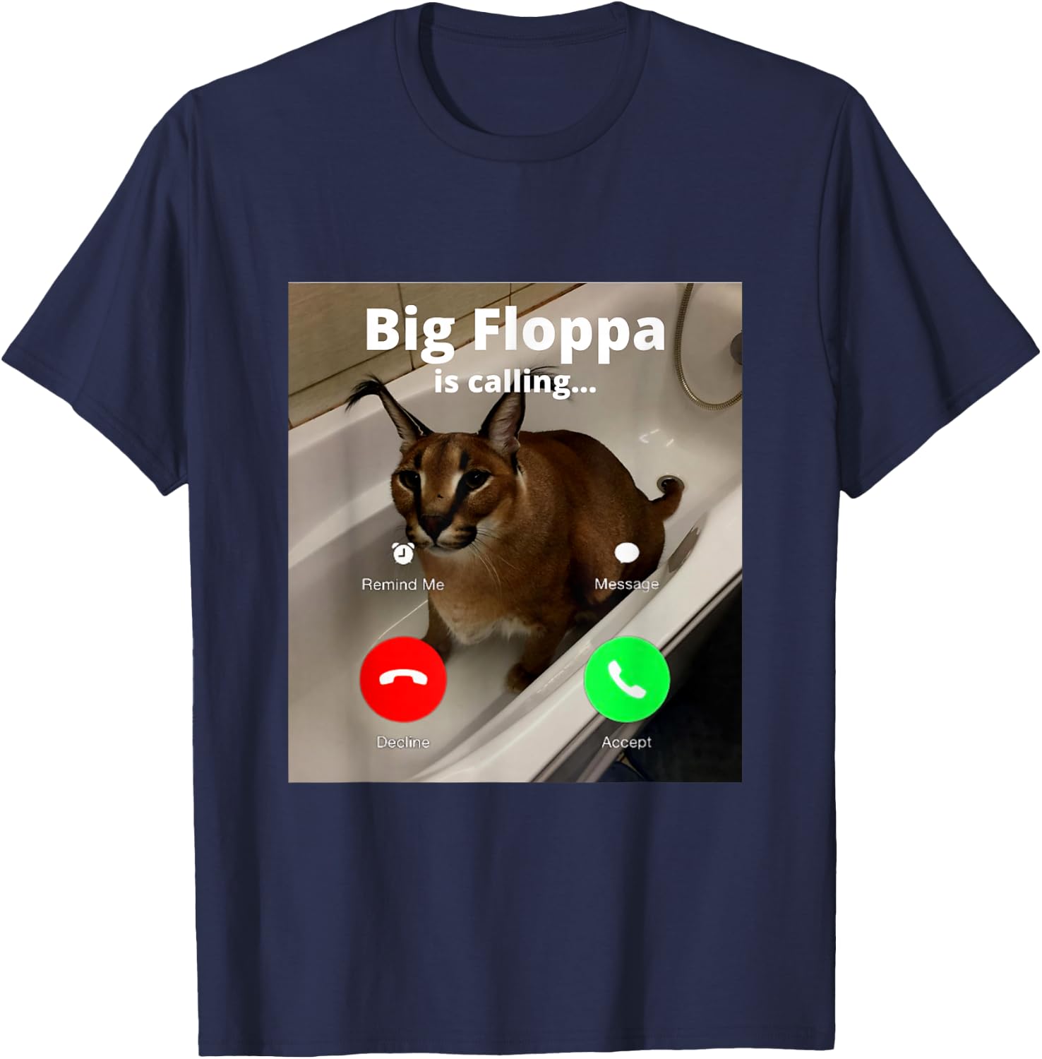 Lustiger Big Floppa Mein geliebter Big Floppa ruft Meme Cat T-Shirt - T-Shirt | Navy