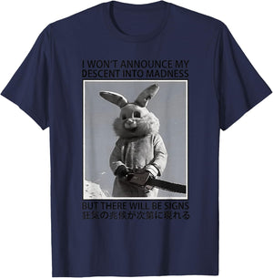 I Won't Announce My Descent Into Madness Funny Rabbit T-Shirt - T-Shirt | Navy