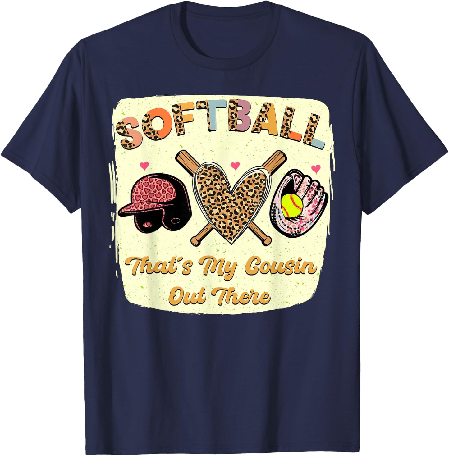 Softball That's My Cousin Out there Leopard love Mothers Day T-Shirt - T-Shirt | Navy