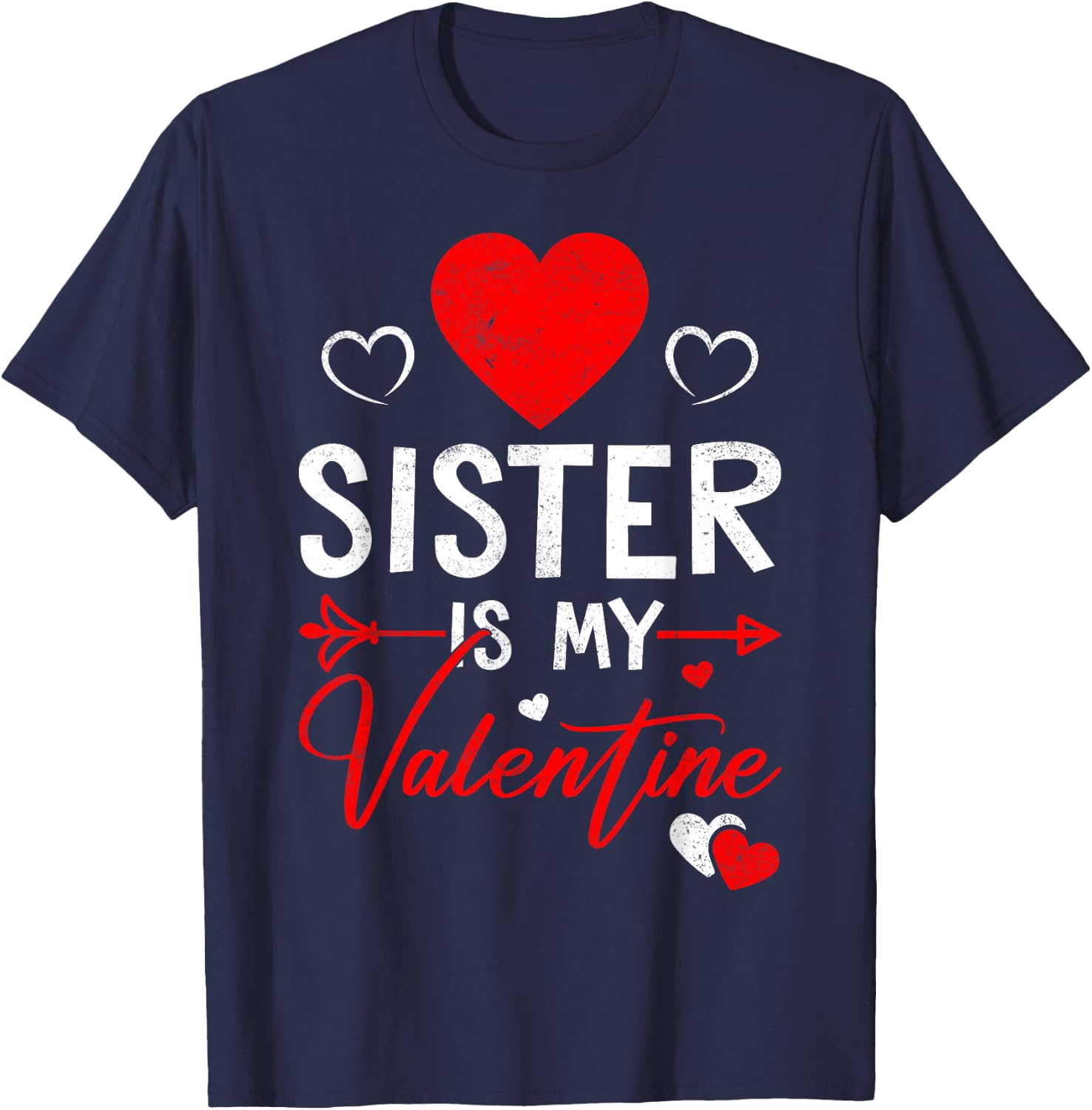 Family Matching Love Heart Sister Is My Valentine T-Shirt - T-Shirt | Navy