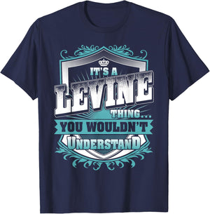 It's A LEVINE Thing You Wouldn't Understand Name Vintage T-Shirt - T-Shirt | Navy