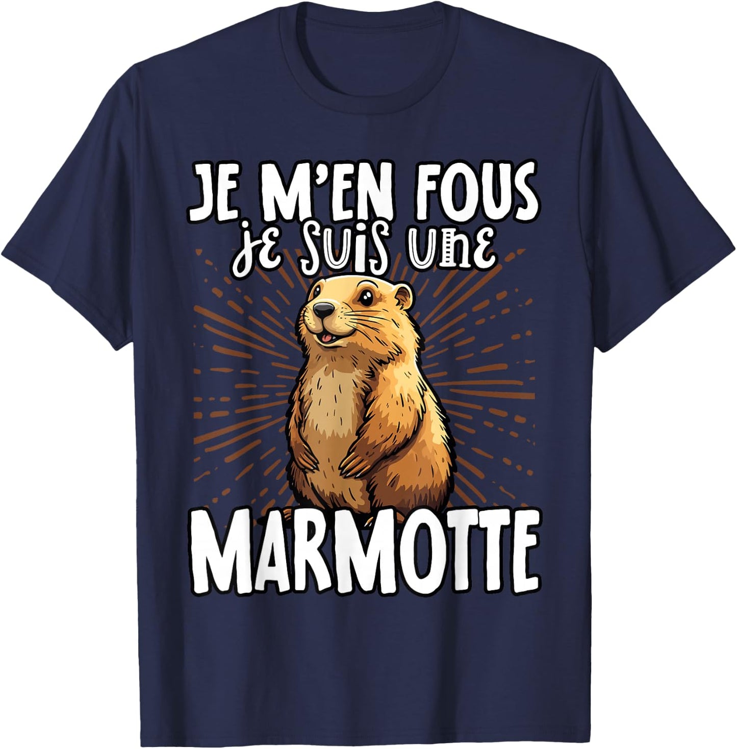 Je M'en Fous Je Suis Une Marmotte Mignonne , Black, S T-Shirt - T-Shirt | Navy