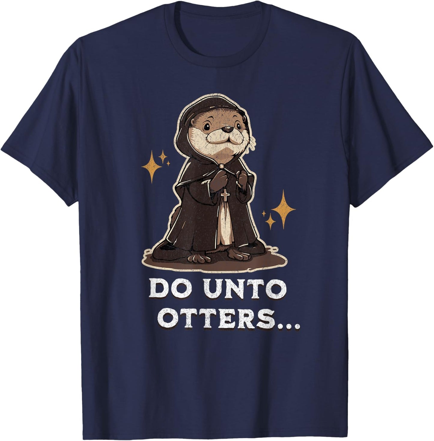 Funny Christian Bible Verse Do Unto Others Otters T-Shirt - T-Shirt | Navy