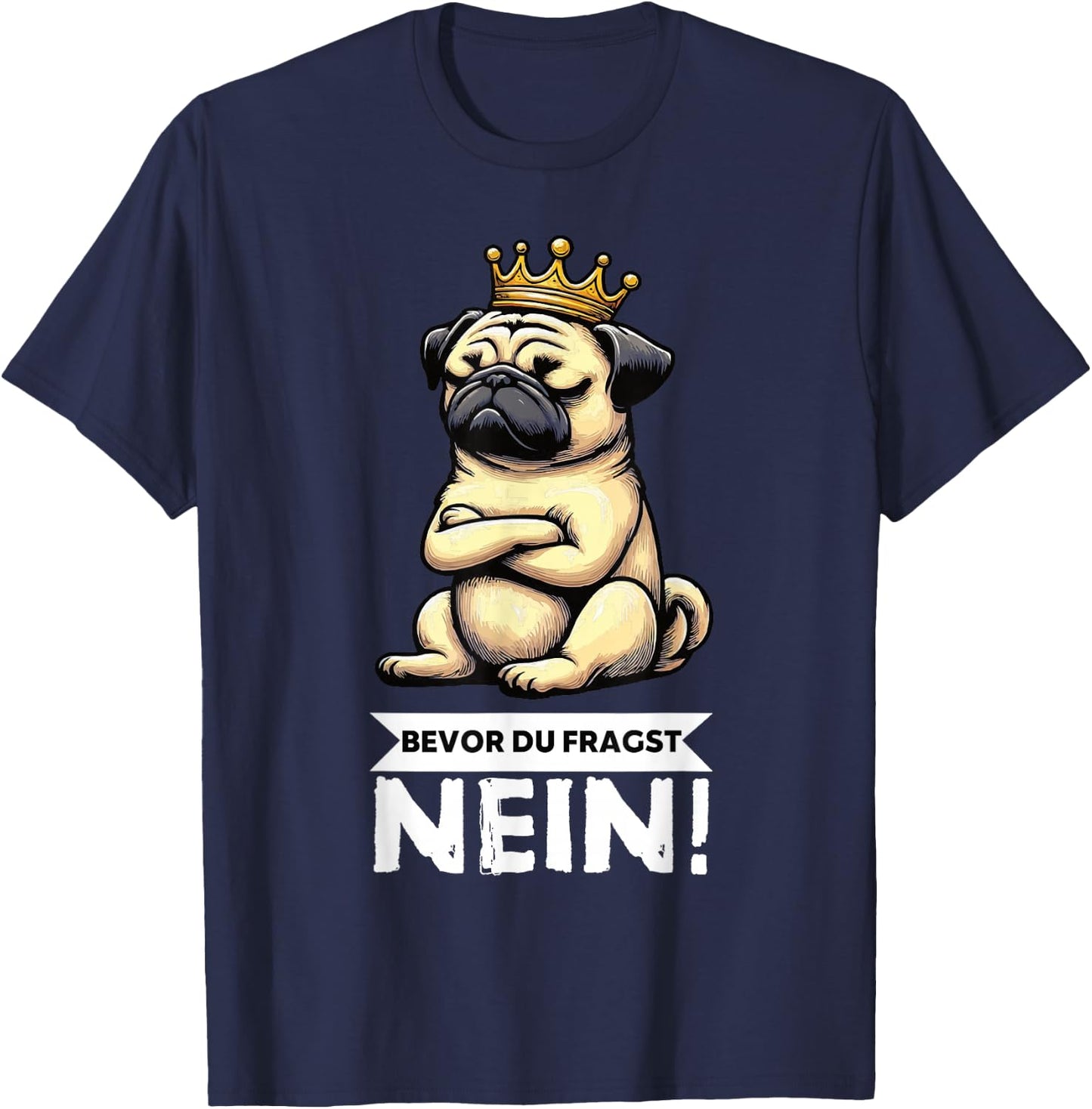 Bevor Du Fragst Nein Mops Möpse Mopshund Mopshunde Mopsi T-Shirt - T-Shirt | Navy