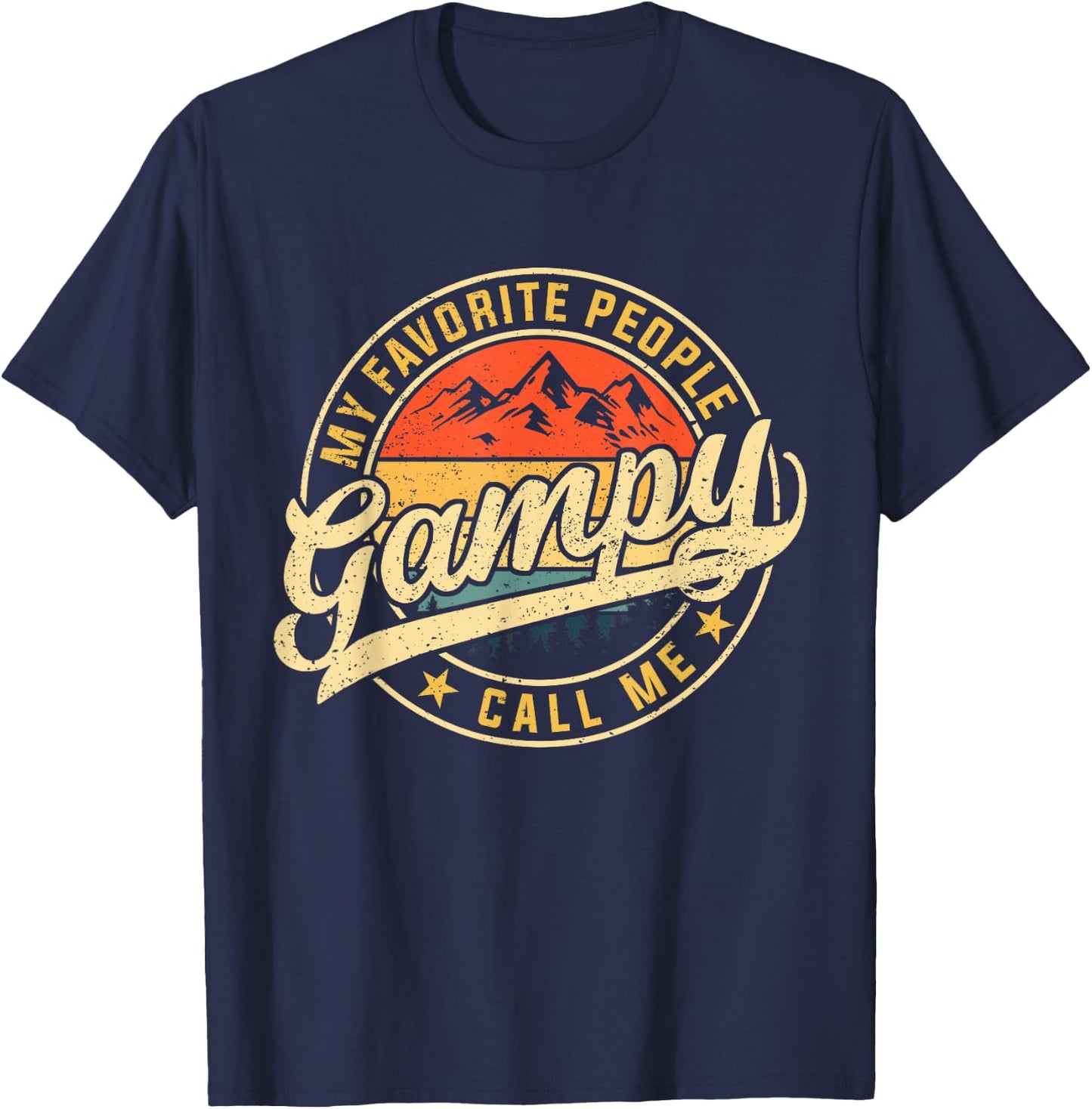 My Favorite People Call Me Gampy Funny Father's Day T-Shirt - T-Shirt | Navy