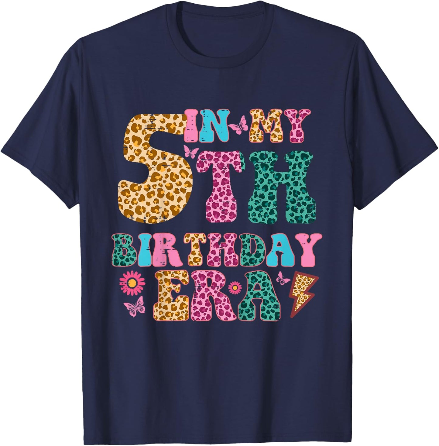 In My 5th Birthday Era Leopard 5 Five Year Old Bday Girls T-Shirt - T-Shirt | Navy