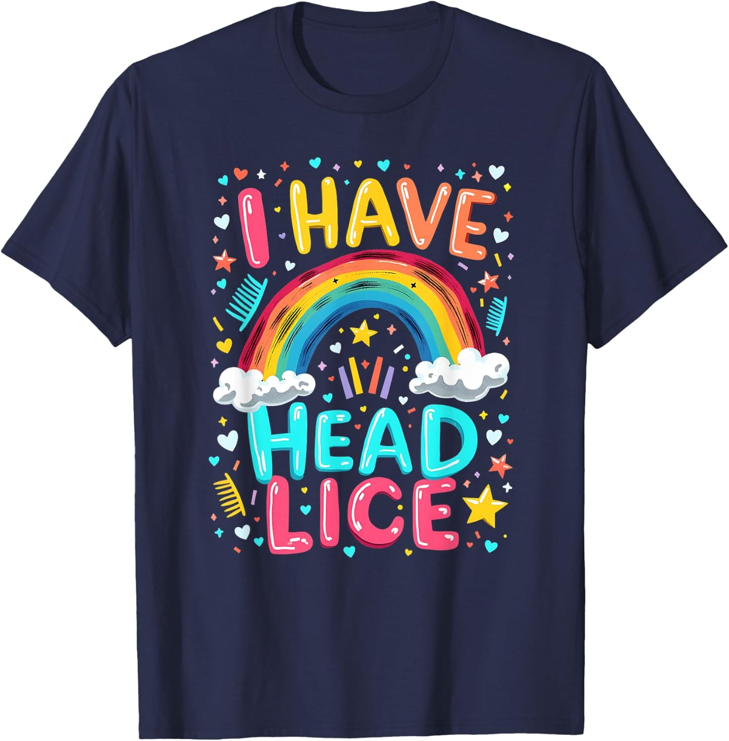 I Have Head Lice Funny Retro Offensive Inappropriate Meme T-Shirt - T-Shirt | Navy