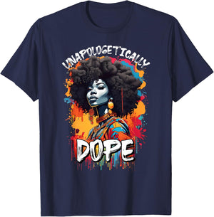 Black Women Unapologetically Dope Juneteenth African Women T-Shirt - T-Shirt | Navy