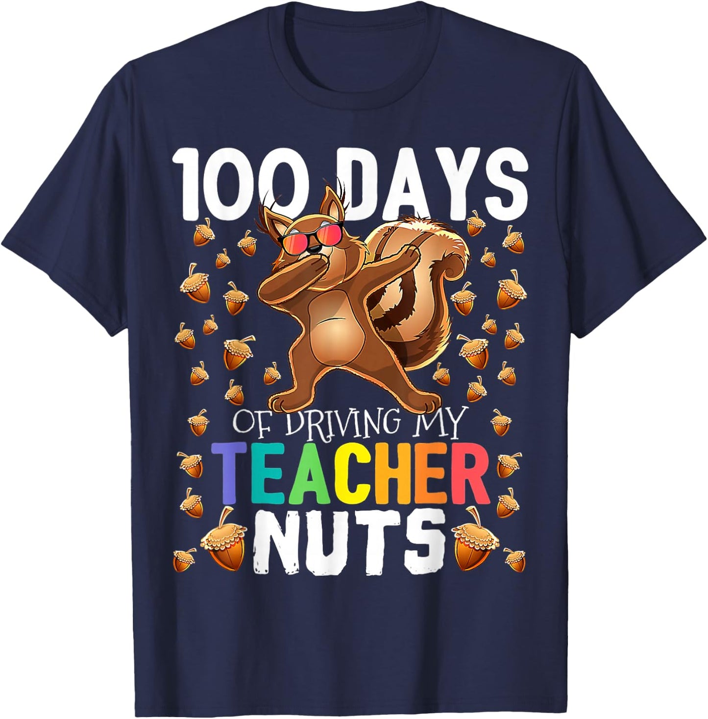My Teacher Nuts 100 Days Of Driving 100th Day Of School Kids T-Shirt - T-Shirt | Navy
