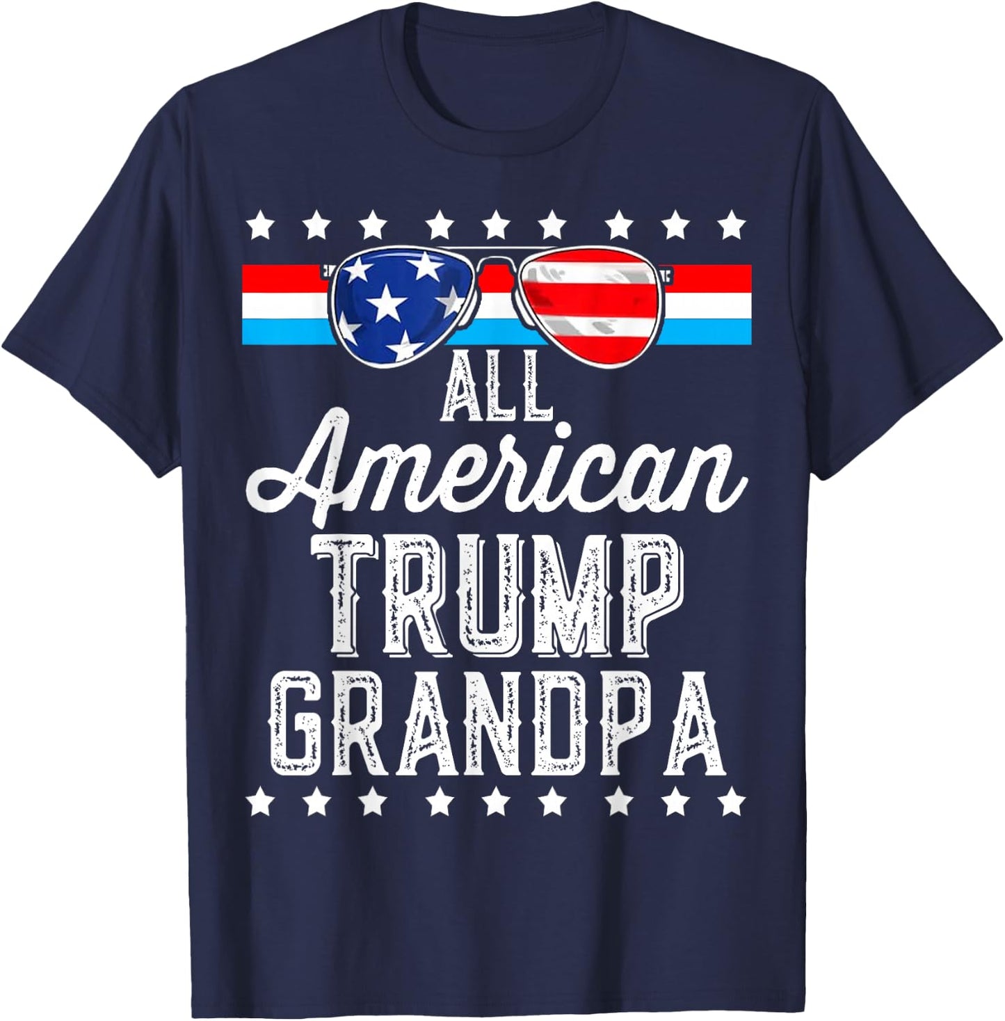 All American Trump Grandpa American Flag Sunglasses Trump T-Shirt - T-Shirt | Navy