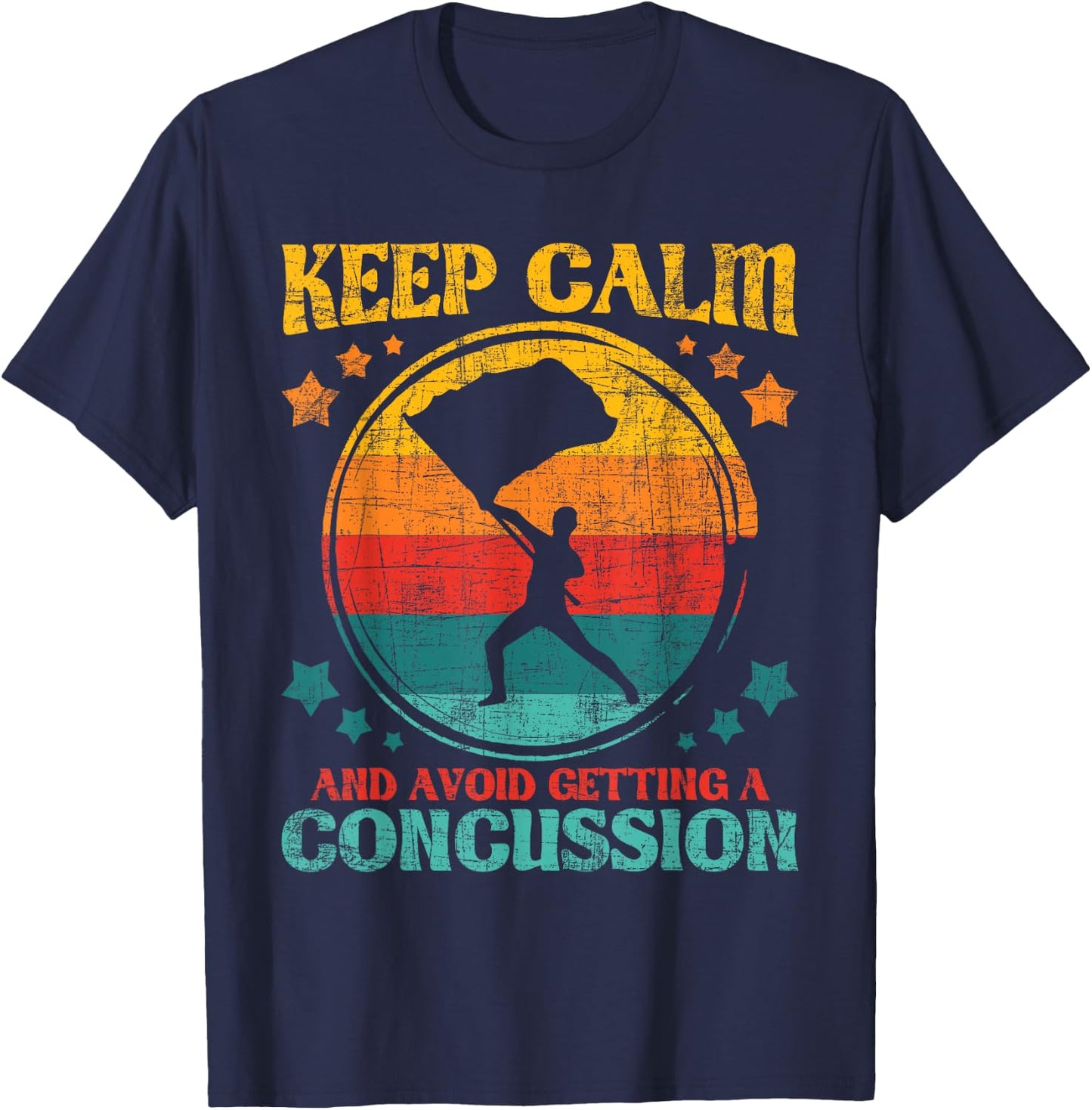 Keep Calm and Avoid Getting A Concussion - Retro Colorguard T-Shirt - T-Shirt | Navy