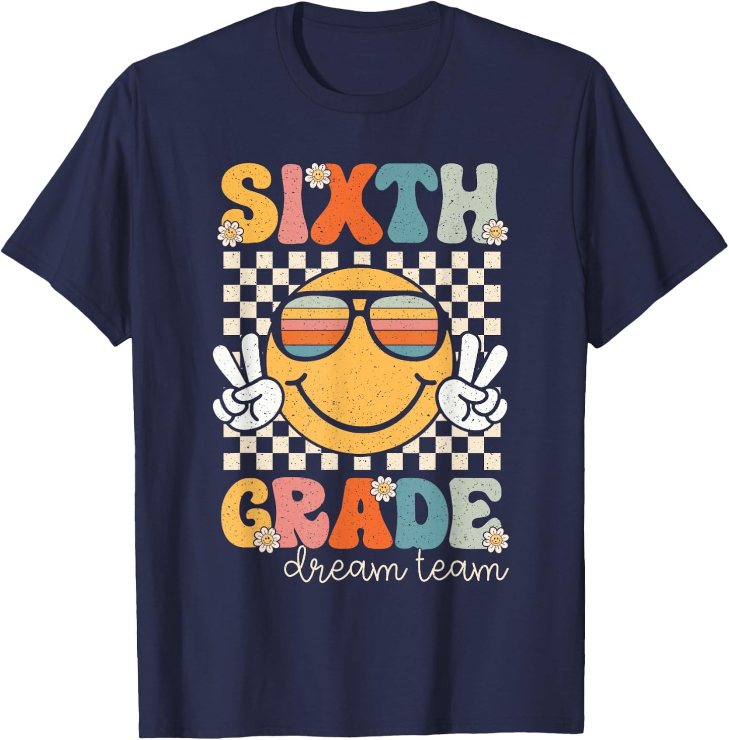 Sixth Grade Dream Team Smile Retro Back To School 6th Grade T-Shirt - T-Shirt | Navy