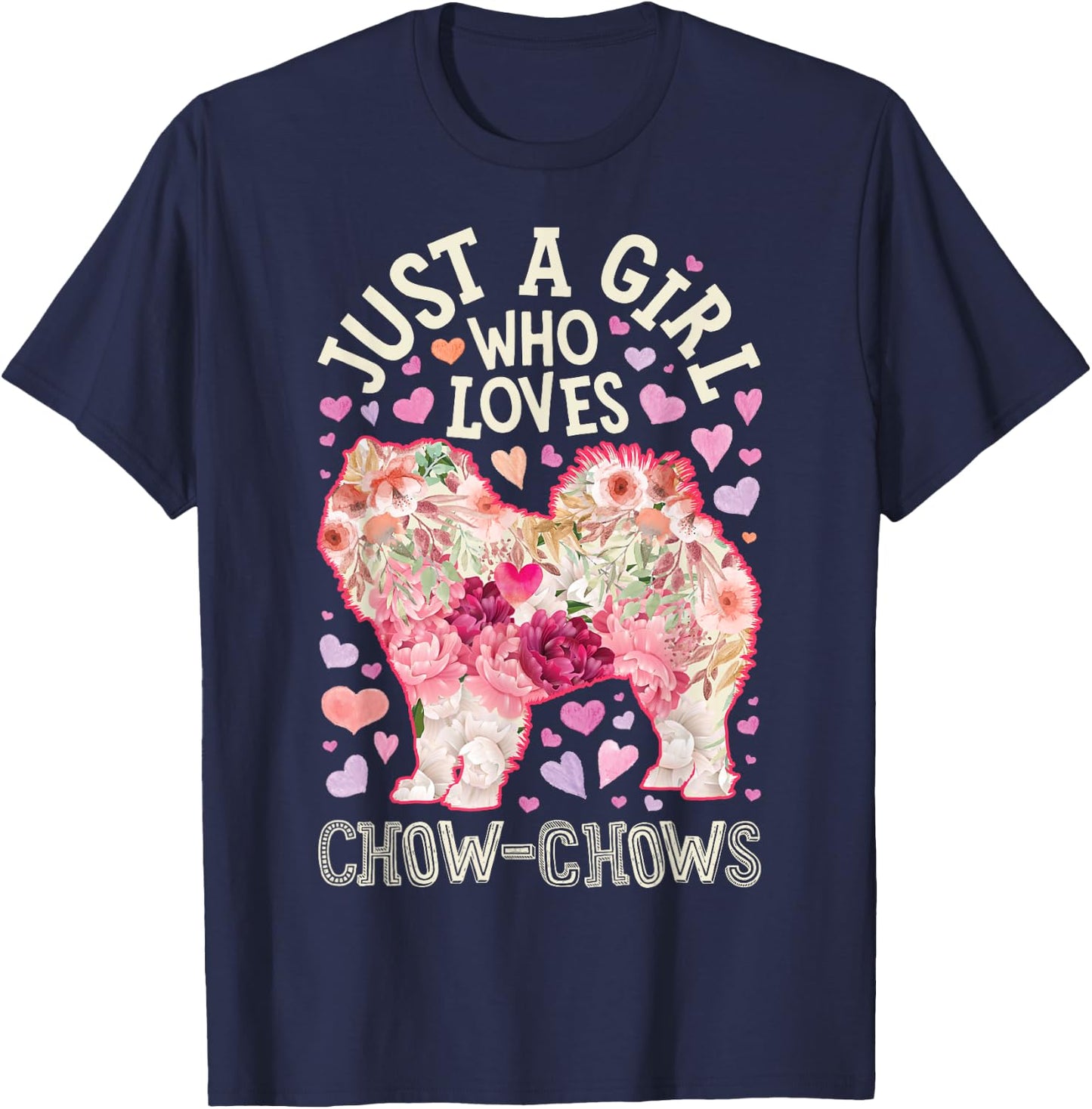 Chow Chow Just A Girl Who Loves Dog Flower Women Floral T-Shirt - T-Shirt | Navy