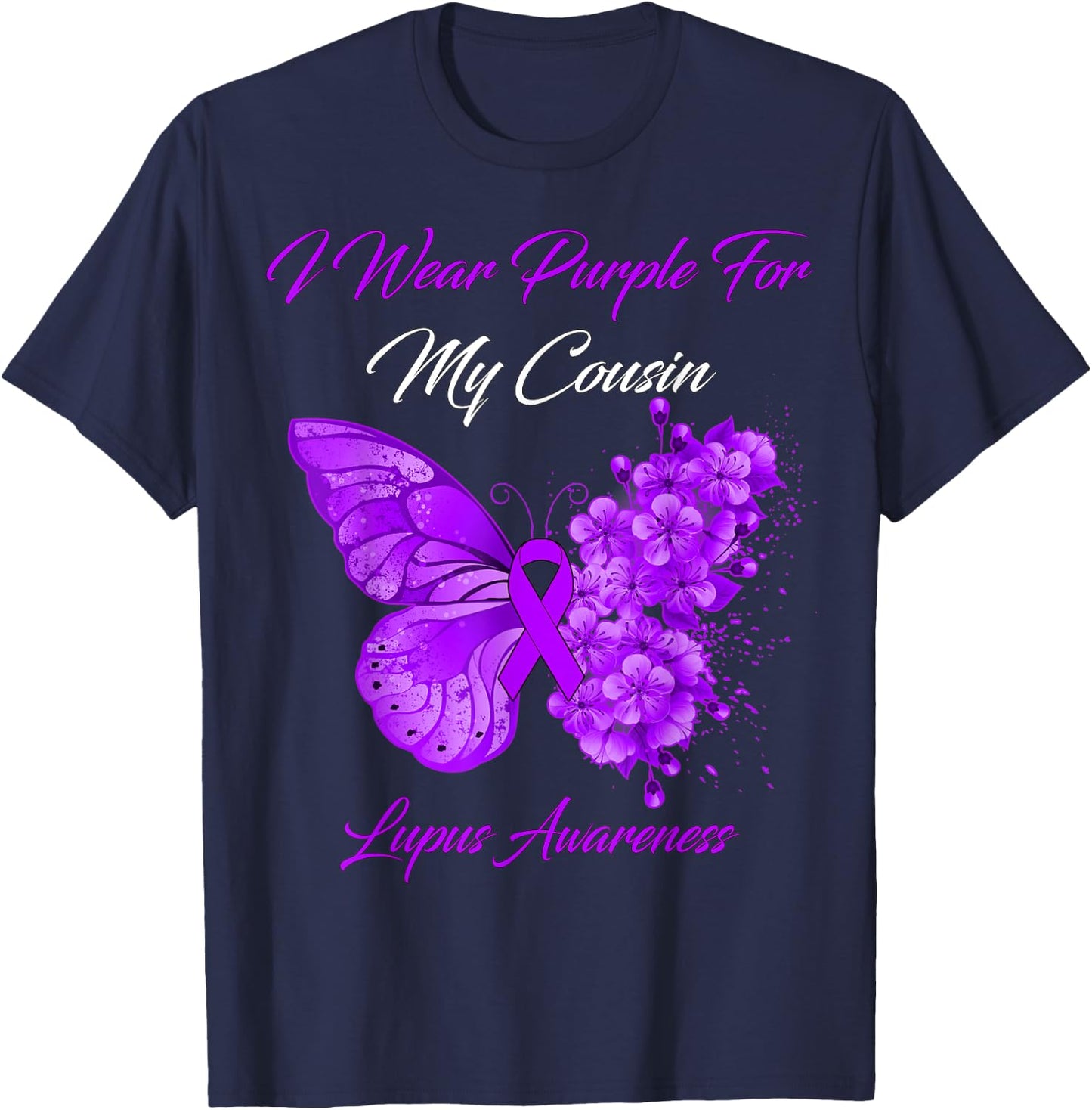 Butterfly I Wear Purple For My Cousin Lupus Awareness T-Shirt - T-Shirt | Navy