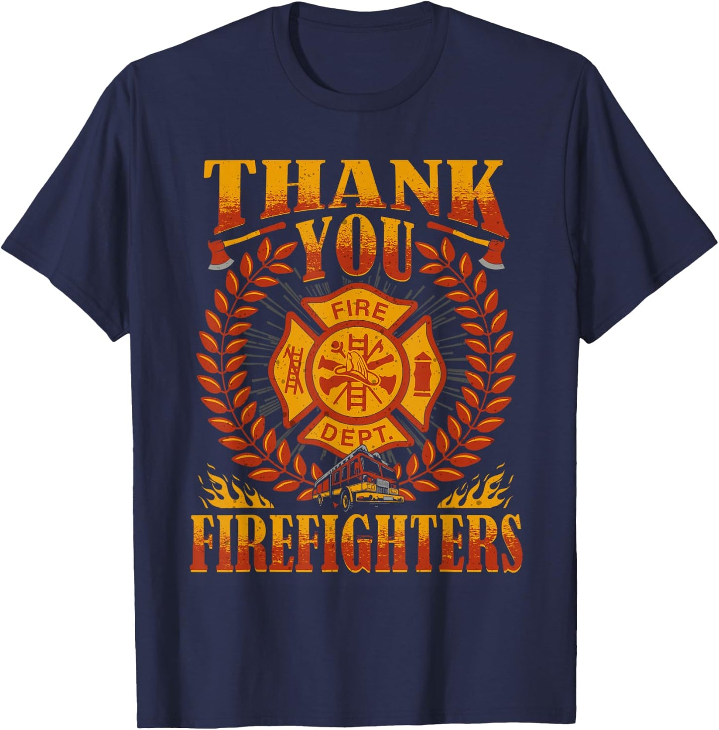 Thank You Firefighters Family Firefighting Appreciation Fire T-Shirt - T-Shirt | Navy