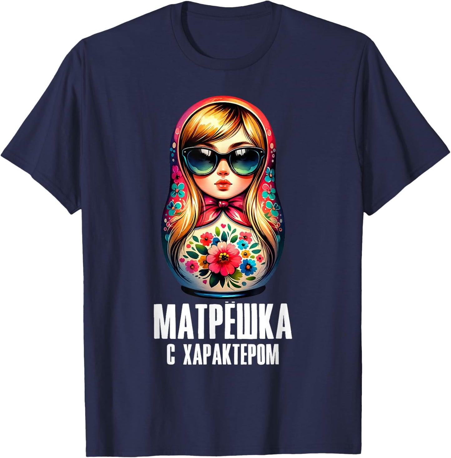 Russian Girl! Matryoshka Russian for Russians Matryoshka T-Shirt - T-Shirt | Navy