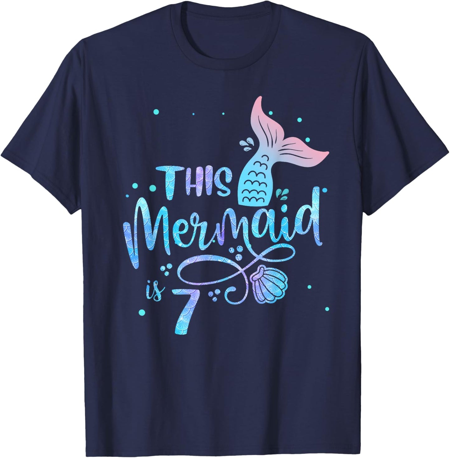 This Mermaid Is 7 Years Old 7th Birthday Mermaid Girl T-Shirt - T-Shirt | Navy