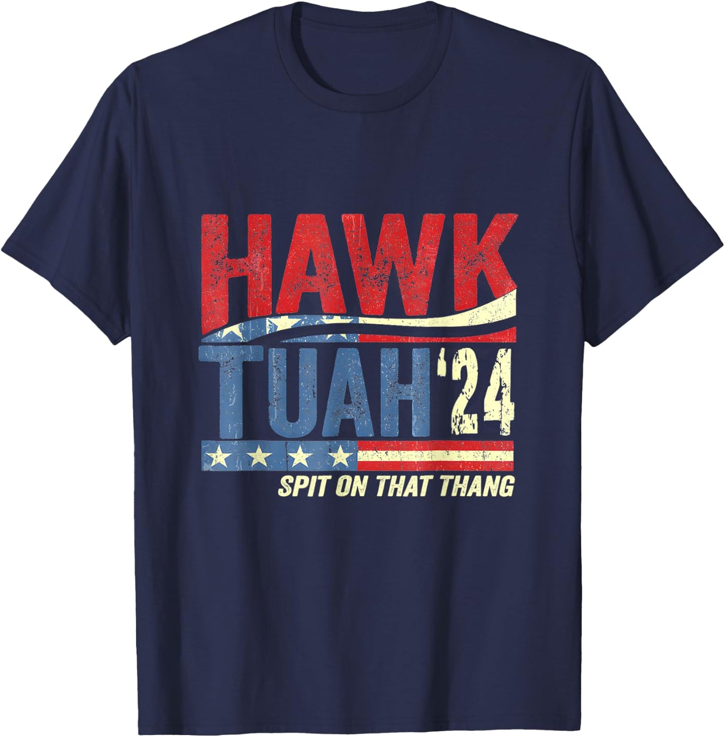 Hawk Tuah - Spit On That Thang T-Shirt - T-Shirt | Navy