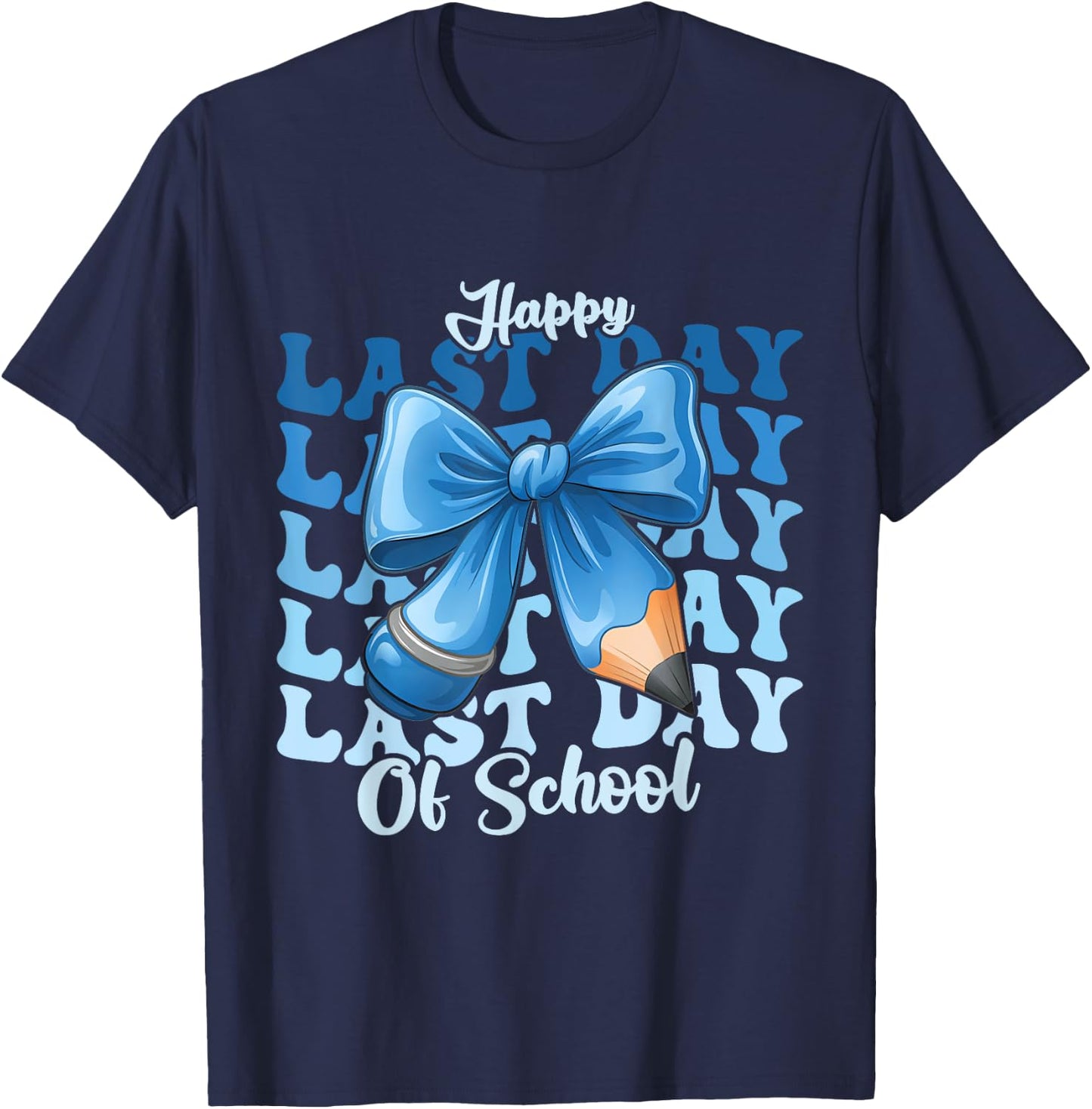 Happy Last Day Of School Coquette Bow T-Shirt - T-Shirt | Navy