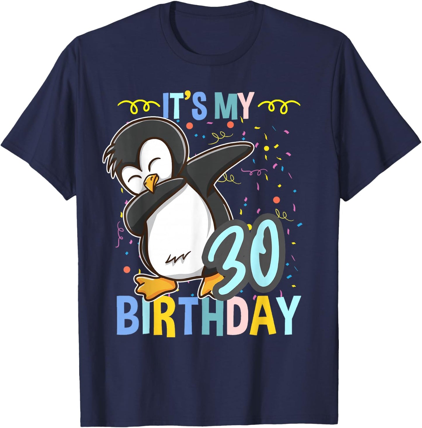 Its My 30th Birthday Dabbing Penguin T-Shirt - T-Shirt | Navy