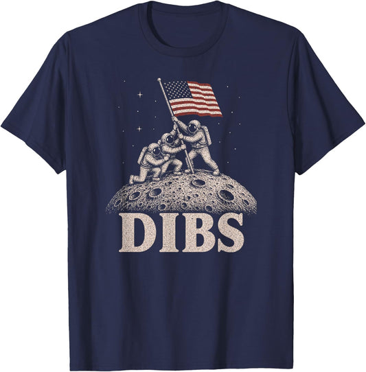 Funny Dibs Astronaut Moon Sassy Sarcastic Space Humor Art T-Shirt - T-Shirt | Navy