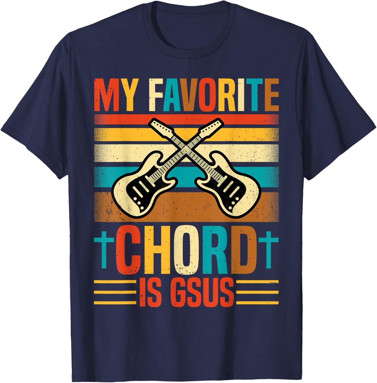 Guitarist - My Favorite Chord Is Gsus Retro Guitar Lover T-Shirt - T-Shirt | Navy