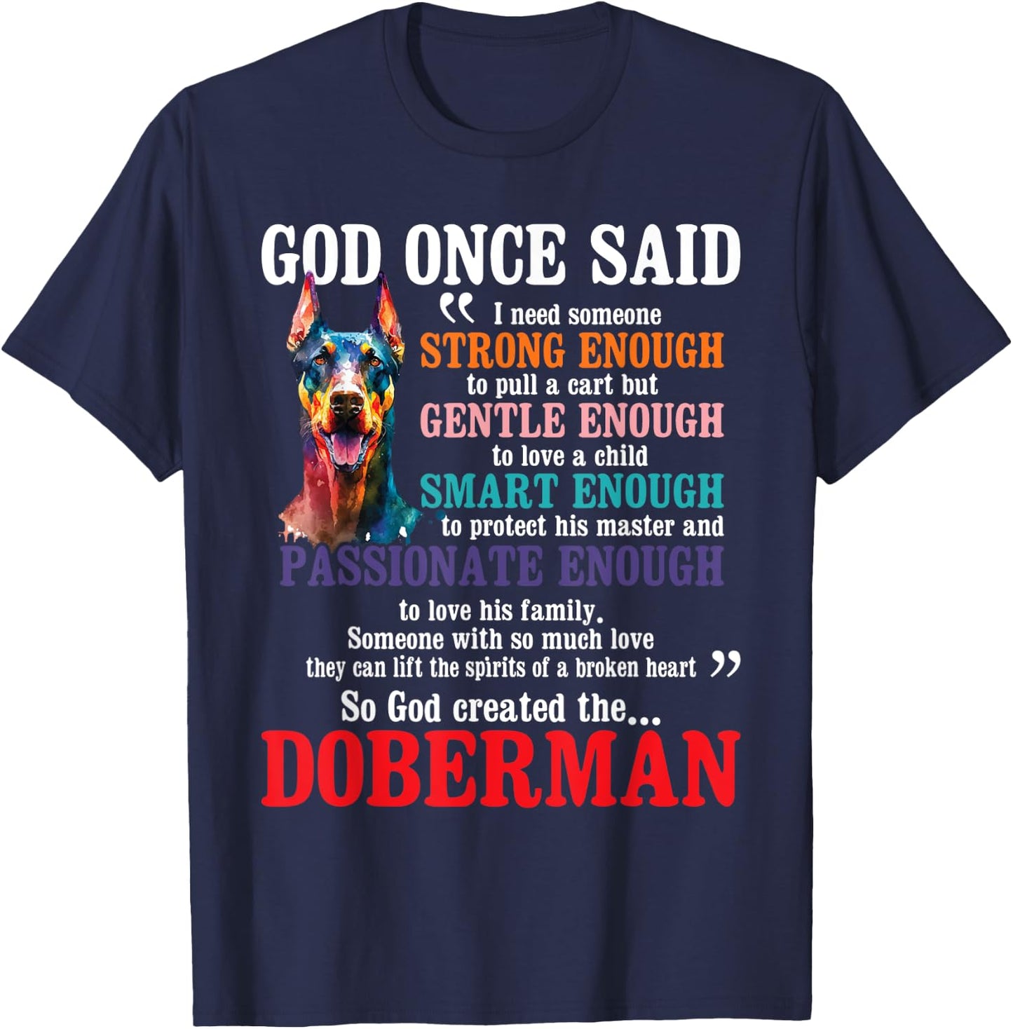 Funny Doberman Shirts - God Created The Doberman - Dog Lover - Black - Small - Short Sleeve - - Classic Fit - All Seasons - Imported T-Shirt - T-Shirt | Navy