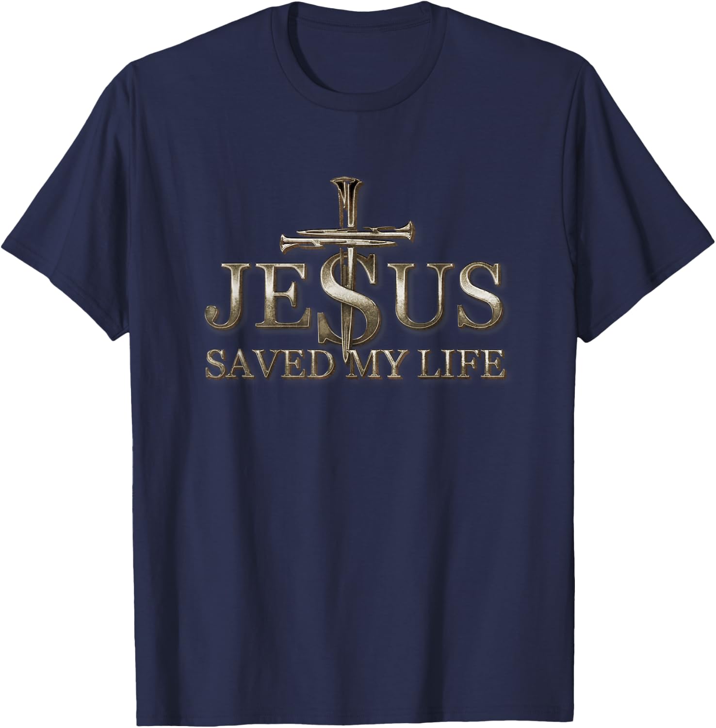 Jesus Christ Saved My Life Gift Men T-Shirt - T-Shirt | Navy