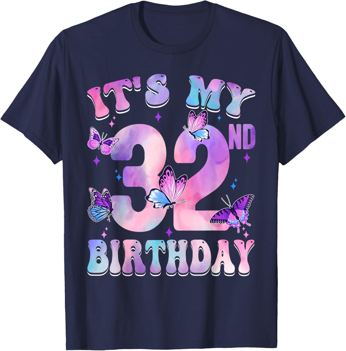It's My 32nd Birthday Butterfly Theme 32 Year Old Party Girl T-Shirt - T-Shirt | Navy