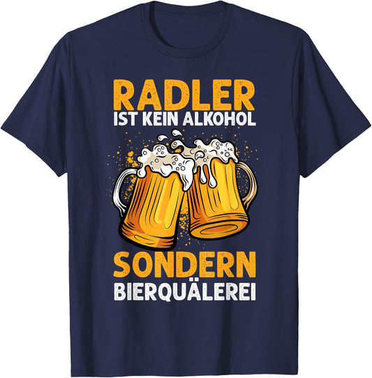 Biertrinker Trinken Bier Geschenkideen & Designs Herren & Damen Schwarz Kurzarm Radler Ist Kein Alkohol Sondern Bierquälerei Bier Party T-Shirt - T-Shirt | Navy