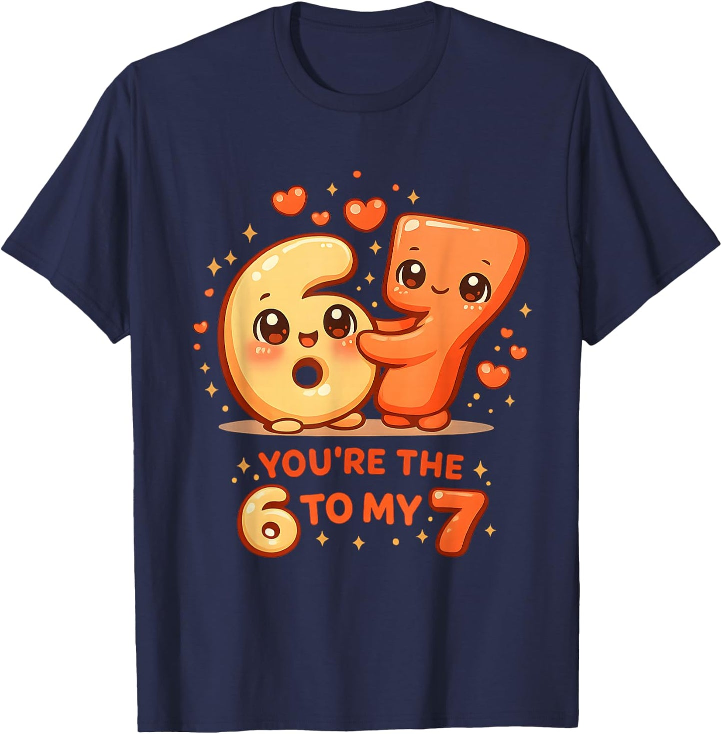 Valentine’s Day 67 You’re The 6 to My 7 Funny Couple Meme T-Shirt - T-Shirt | Navy